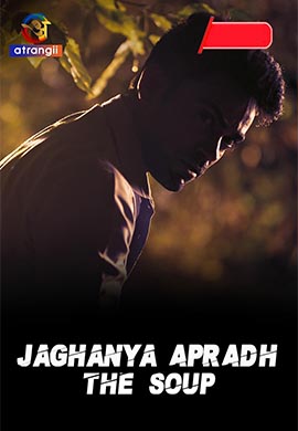 Jaghanya Apradh (The Soup)